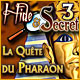 Hide and Secret 3: La Qu&ecirc;te du Pharaon