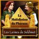 La Mal&eacute;diction du Pharaon: Les Larmes de Sekhmet