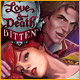 Love & Death &trade;: Bitten &trade;
