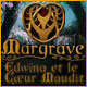 Margrave: Edwina et le C&oelig;ur Maudit