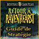 Mystery Case Files: Retour &agrave; Ravenhearst - Guide de Strat&eacute;gie &trade;