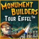Télécharger Monument Builders: Tour Eiffel Jeu