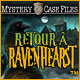 Mystery Case Files: Retour &agrave; Ravenhearst &trade;