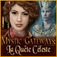 Mystic Gateways: La Qu&ecirc;te C&eacute;leste