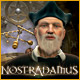 Nostradamus: La Derni&egrave;re Proph&eacute;tie