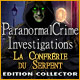 Paranormal Crime Investigations: La Confr&eacute;rie du Serpent Edition Collector