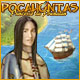Pocahontas: Princesse du Powhatan