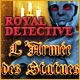 Royal Detective: L'Arm&eacute;e des Statues