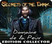 Secrets of the Dark - Domaine de la Peur Edition Collector Secrets of the Dark - Domaine de la Peur Edition Collector