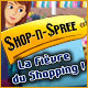 Shop-n-Spree: La Fi&egrave;vre du Shopping