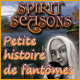 Spirit Seasons: Petite histoire de fant&ocirc;mes