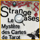 Strange Cases: Le Myst&egrave;re des Cartes de Tarot