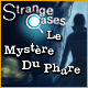 Strange Cases: Le Myst&egrave;re Du Phare