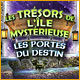Les Tr&eacute;sors de l'Ile Myst&eacute;rieuse: Les Portes du Destin