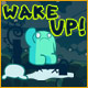 Télécharger Wake Up Jeu