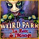 Weird Park: La Foire de l'Etrange