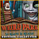 Weird Park: La Mélodie du Malheur Edition Collector