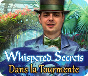 Whispered Secrets: Dans la Tourmente – Solution