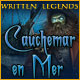 Written Legends: Cauchemar en Mer