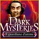 Dark Mysteries: Il guardiano d'anime