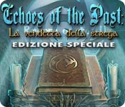 [PC]Echoes of the Past: La vendetta della strega Edizione Speciale-ITA