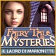 Fairy Tale Mysteries: Il ladro di marionette