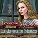 Victorian Mysteries: La donna in bianco