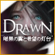 Drawn&trade;：暗黒の翼と希望の灯台