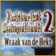 Achter het Spiegelbeeld 2: Wraak van de Heks