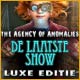The Agency of Anomalies: De Laatste Show Luxe Editie