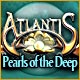 Atlantis: Pearls of the Deep