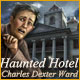 Haunted Hotel: Charles Dexter Ward