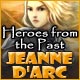 Heroes from the Past: Jeanne d'Arc