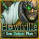 Howlville: Een Duister Plan