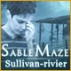 Sable Maze: Sullivan-rivier