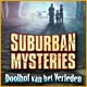 Suburban Mysteries: Doolhof van het Verleden