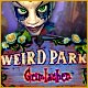 Weird Park: Grimlachen