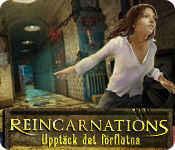 Reincarnations: Uppt&auml;ck det f&ouml;rflutna